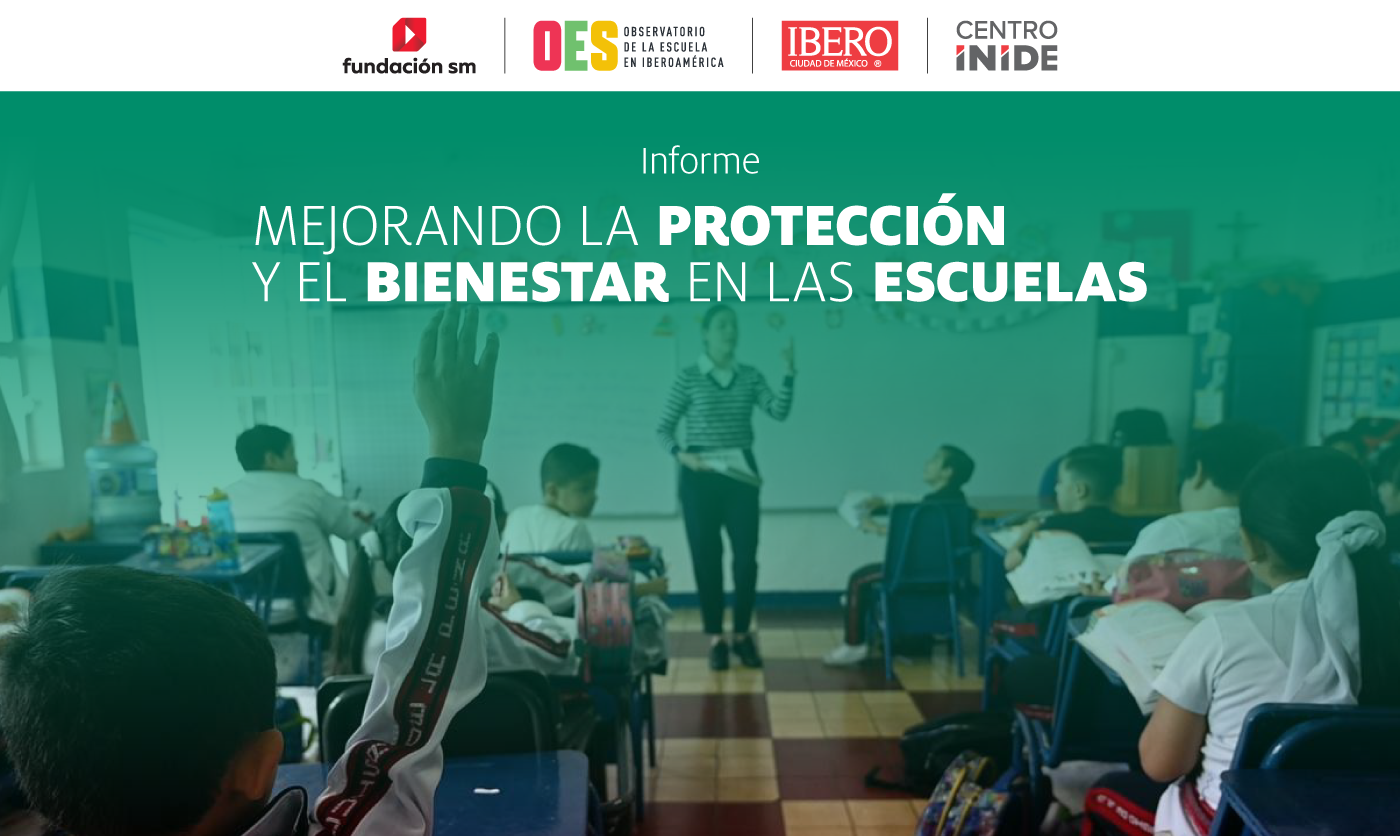 Informe Mejorando la protección y el bienestar en las escuelas
